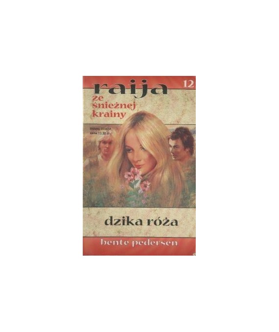 Dzika róża. Raija ze Śnieżnej Krainy 12
