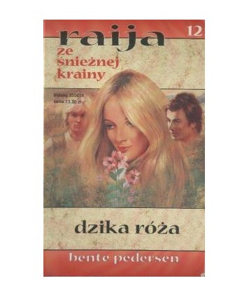 Dzika róża. Raija ze Śnieżnej Krainy 12