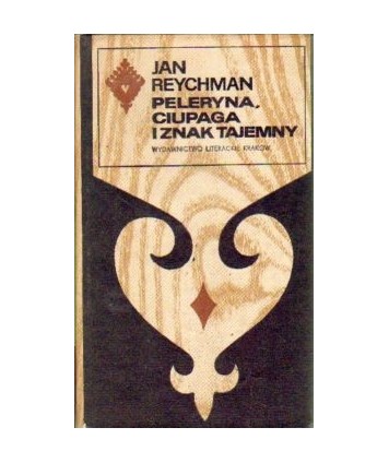 Peleryna, ciupaga i znak tajemny