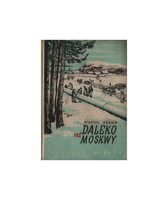 Daleko od Moskwy