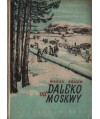 Daleko od Moskwy