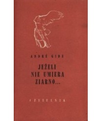 Jeżeli nie umiera ziarno...