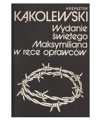 Wydanie świętego Maksymiliana w ręce oprawców