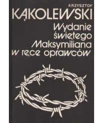 Wydanie świętego Maksymiliana w ręce oprawców