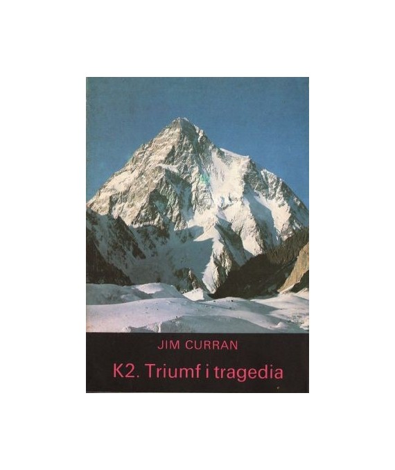 K2. Triumf i tragedia