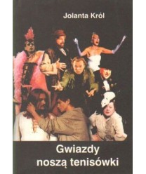 Gwiazdy noszą tenisówki. 35 portretów z Teatrem Rozrywki w tle