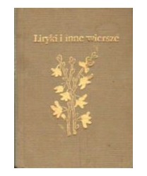 Liryki i inne wiersze