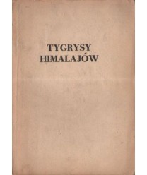 Tygrysy Himalajów. W najwyższych górach świata