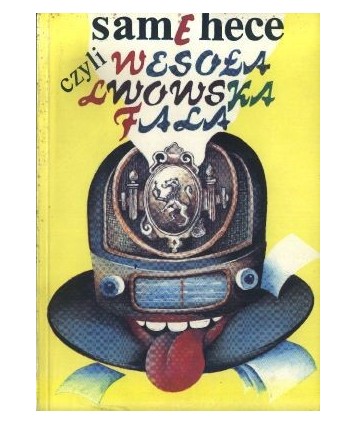 Same hece czyli wesoła lwowska fala