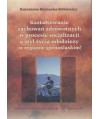 Kształtowanie zachowań zdrowotnych w procesie socjalizacji a stył życia młodzieży (w regionie górnośląskim)