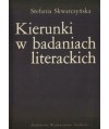 Kierunki w badaniach literackich. Od romantyzmu do połowy XX w.