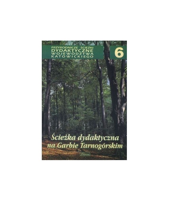 Ścieżka dydaktyczna na Garbie Tarnogórskim cz.1 Las Segiecki