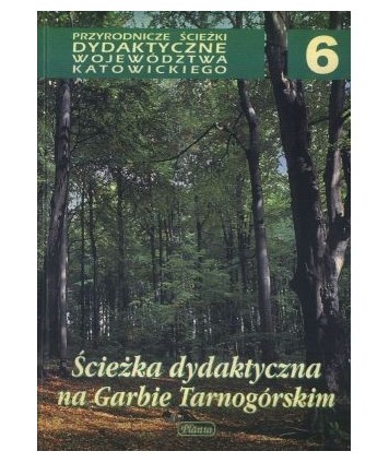 Ścieżka dydaktyczna na Garbie Tarnogórskim cz.1 Las Segiecki