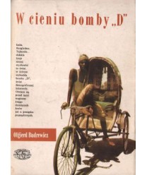 W cieniu bomby “D“