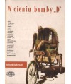 W cieniu bomby “D“