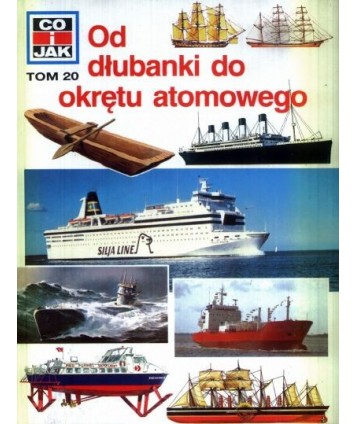 Od dłubanki do okrętu atomowego