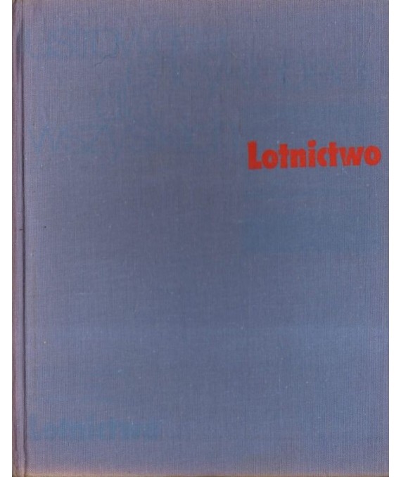 Ilustrowana encyklopedia dla wszystkich. Lotnictwo