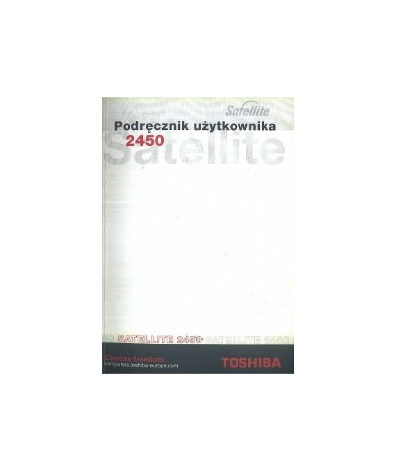 Satellite Seria 2450. Przenośny komputer osobisty. Podręcznik użytkownika