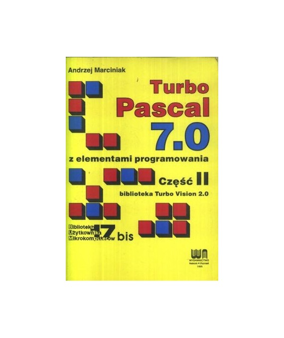 Turbo Pascal 7.0. Z elementami programowania t.1-2