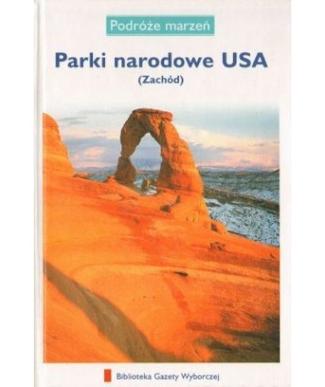 Parki Narodowe USA (Zachód)