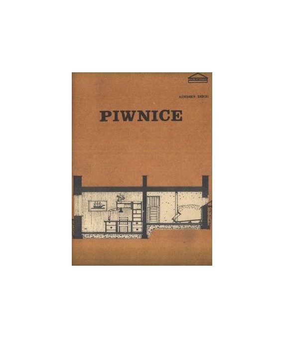Piwnice. Racjonalne wykorzystanie w budynkach mieszkalnych