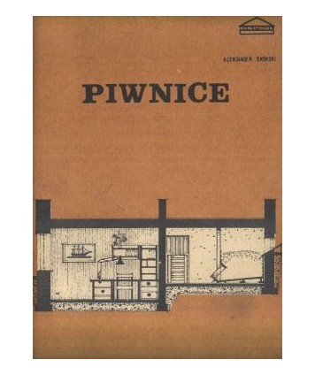 Piwnice. Racjonalne wykorzystanie w budynkach mieszkalnych