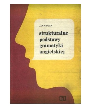 Strukturalne podstawy gramatyki angielskiej