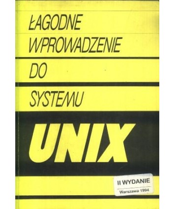Łagodne wprowadzenie do systemu UNIX