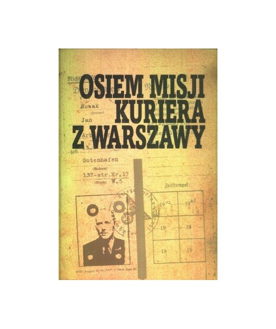 Osiem misji Kuriera z Warszawy