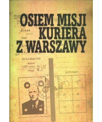 Osiem misji Kuriera z Warszawy