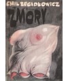 Zmory. Kronika z zamierzchłej przeszłości