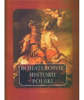 Bohaterowie historii Polski
