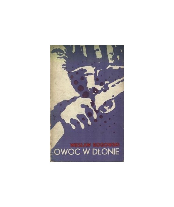 Owoc w dłonie powieść
