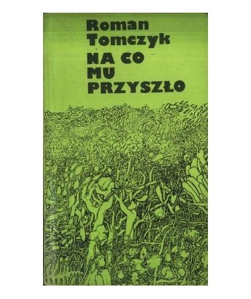Na co mu przyszło