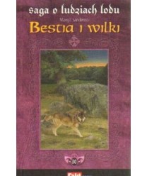 Bestia i wilki - Saga o Ludziach Lodu 30