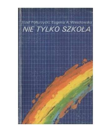 Nie tylko szkoła