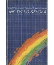 Nie tylko szkoła