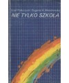 Nie tylko szkoła