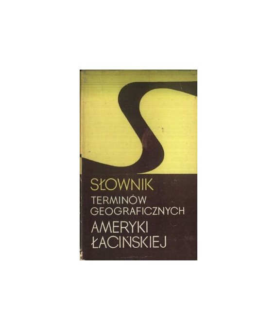 Słownik terminów geograficznych Ameryki Łacińskiej