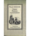 Doktor Panteusz w przemianach i inne utwory