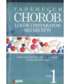 Praktyczny poradnik specjalnie dla pacjentów t.1-3 Vademecum chorób, leków i preparatów bez recepty