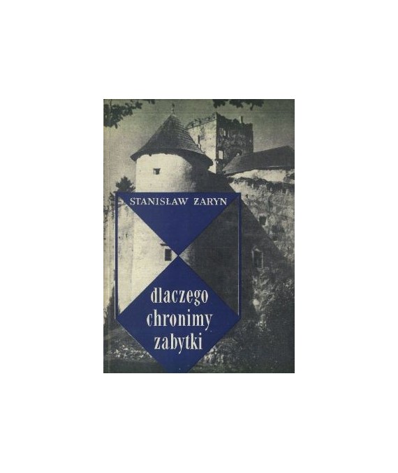 Dlaczego chronimy zabytki
