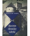 Dlaczego chronimy zabytki