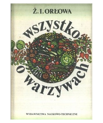 Wszystko o warzywach