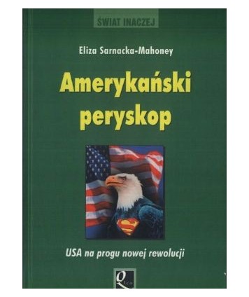 Amerykański peryskop USA na progu nowej rewolucji