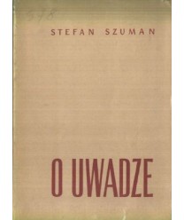 O uwadze. Mobilizowanie i podtrzymywanie uwagi dowolnej uczniów na lekcjach