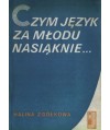 Czym język za młodu nasiąknie...