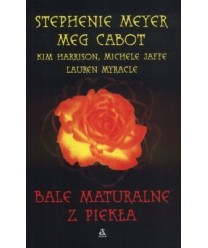 Bale maturalne z piekła