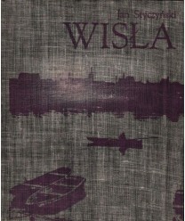 Wisła. Opowieść o rzece
