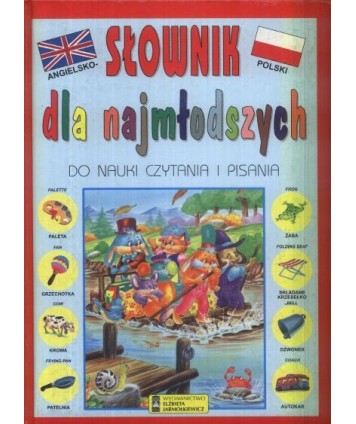 Angielsko-polski słownik dla najmłodszych do nauki czytania i pisania
